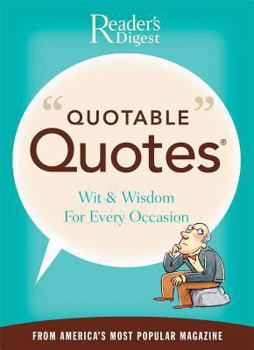 Paperback Reader's Digest Quotable Quotes: Wit & Wisdom for Every Occasion Book