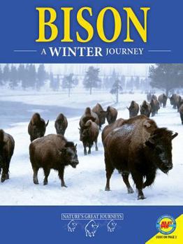 Bison: A Winter Journey - Book  of the Nature's Great Journeys