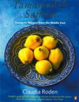 Paperback Tamarind and Saffron: Favourite Recipes from the Middle East Book