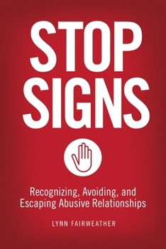 Paperback Stop Signs: Recognizing, Avoiding, and Escaping Abusive Relationships Book