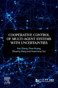 Paperback Cooperative Control of Multi-Agent Systems with Uncertainties Book