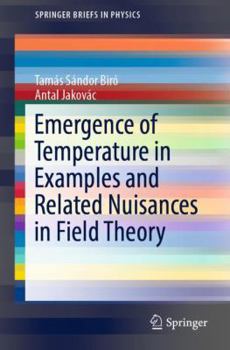Paperback Emergence of Temperature in Examples and Related Nuisances in Field Theory Book