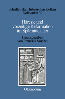 Hardcover Häresie Und Vorzeitige Reformation Im Spätmittelalter [German] Book