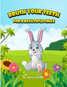 Paperback Brush Your Teeth For A Beautiful Smile Book