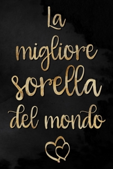 La migliore sorella del mondo: Taccuino a scacchi da regalare | 6 x 9 pollici, circa A5 | 100 pagine | a scacchi | Taccuino per lavoro o piacere (Italian Edition)