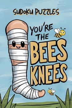 Sudoku Puzzle Book "You're The Bees Knees": The Ultimate Brain Rehab | 200 Easy Medium Hard & Extreme Puzzles | Ideal For a Post Surgery Recovery Gift!