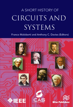 A Short History of Circuits and Systems: From Green, Mobile, Pervasive Networking to Big Data Computing