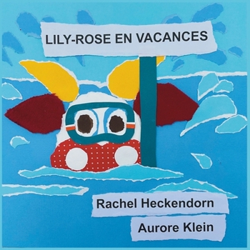 Paperback Lily-Rose en vacances [French] Book