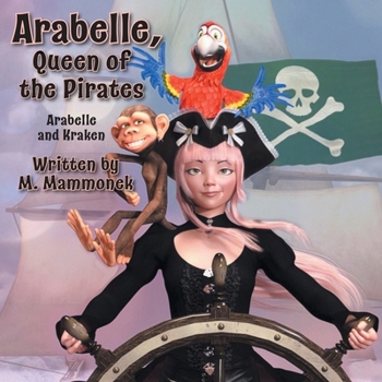 Paperback Arabelle the Queen of Pirates: Arabelle and Kraken Book