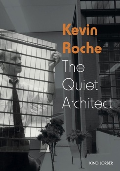 DVD Kevin Roche: The Quiet Architect Book