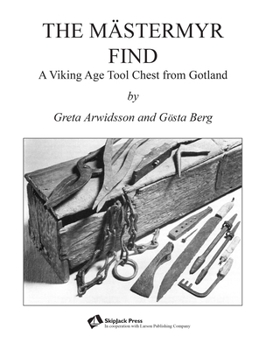 Paperback The Mästermyr Find: A Viking Age Tool Chest from Gotland Book