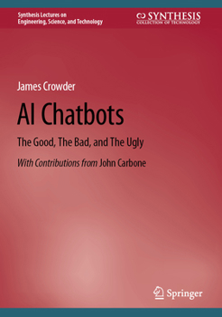 Hardcover AI Chatbots: The Good, the Bad, and the Ugly Book