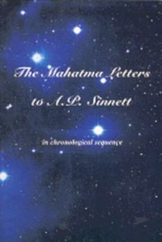Paperback The Mahatma Letters to A.P. Sinnett: In Chronological Sequence Book