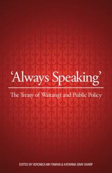 Paperback Always Speaking: The Treaty of Waitangi and Public Policy Book