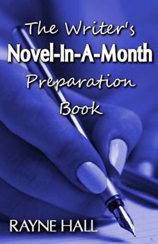 Paperback The Writer's Novel-In-A-Month Preparation Book: A Practical Workbook Book