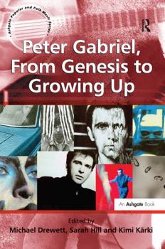 Hardcover Peter Gabriel, From Genesis to Growing Up Book