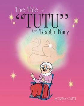 Paperback The Tale of Tutu the Tooth Fairy Book