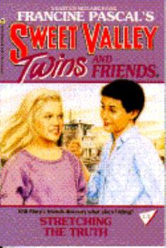 Stretching the Truth - Book #13 of the Sweet Valley Twins