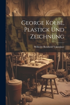 Paperback George Kolbe, Plastick und Zeichnung [German] Book