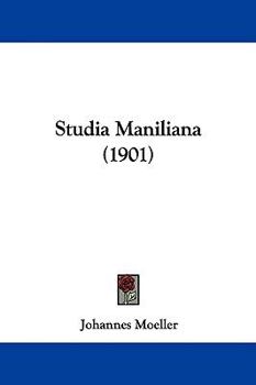 Paperback Studia Maniliana (1901) Book