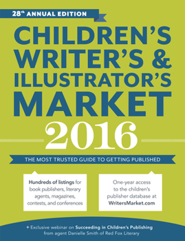 Paperback Children's Writer's & Illustrator's Market: The Most Trusted Guide to Getting Published Book