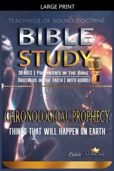 Paperback Chronological Prophecy: Things That Will Happen on Earth [Large Print] Book