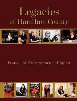 Paperback Legacies of Hamilton County: Women of Entrepreneurial Spirit Book