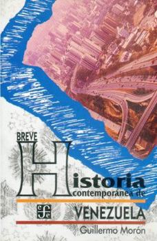Breve Historia Contemporanea De Venezuela/brief Contemporary History of Venezuela (Coleccibon Popular)