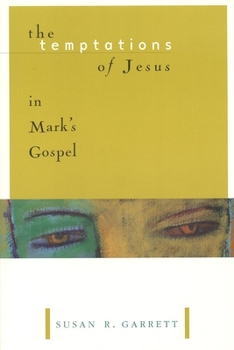 Paperback The Temptations of Jesus in Mark's Gospel Book