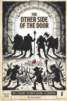 The Other Side of the Door: A Role-Reversal Dungeon Defense Game for 1-3 Players | D&D 5E Compatible (The Ready Adventure Series)