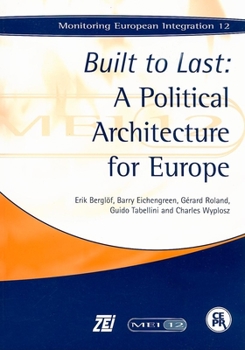 Paperback Built to Last: A Political Architecture for Europe Book