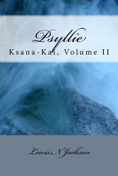 Paperback Psyllie: Ksana-Kai Volume II Book
