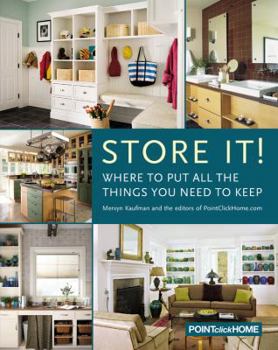 Paperback Store It!: Where to Put All the Things You Need to Keep Book
