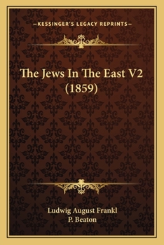 Paperback The Jews In The East V2 (1859) Book