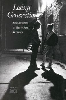 Paperback Losing Generations: Adolescents in High-Risk Settings Book