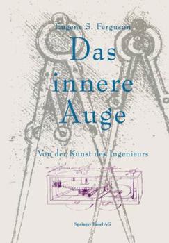 Paperback Das Innere Auge: Von Der Kunst Des Ingenieurs [German] Book