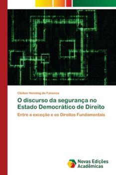 Paperback O discurso da segurança no Estado Democrático de Direito [Portuguese] Book