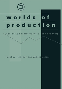 Hardcover Worlds of Production: The Action Frameworks of the Economy Book