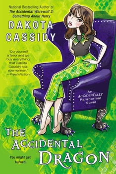 The Accidental Dragon - Book #9 of the Accidentally Paranormal