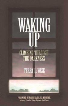 Paperback Waking Up: Climbing Through the Darkness Book