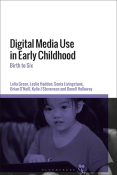 Paperback Digital Media Use in Early Childhood: Birth to Six Book