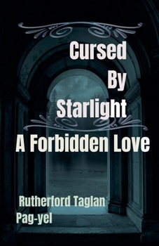 Paperback Cursed By Starlight: A Forbidden Love Book