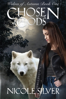 Chosen of Gods - Book #1 of the Wolves of Autumn
