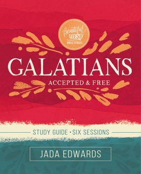 Paperback Galatians Bible Study Guide: Accepted and Free Book