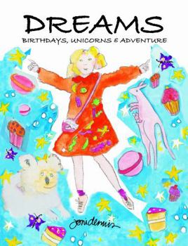 Paperback DREAMS: BIRTHDAYS, UNICORNS & ADVENTURE Book