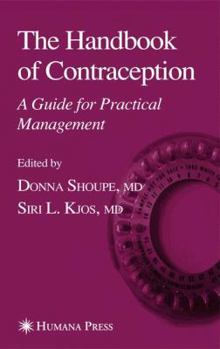 Paperback The Handbook of Contraception: A Guide for Practical Management Book