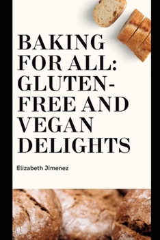 Paperback Baking for All: Gluten-Free and Vegan Delights Book