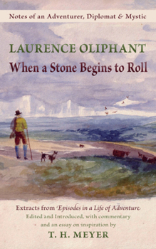 Paperback When a Stone Begins to Roll: Notes of an Adventurer, Diplomat & Mystic Book