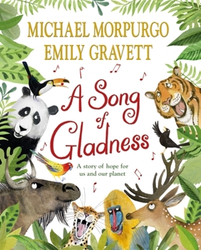Hardcover A Song of Gladness: A Story of Hope for Us and Our Planet Book