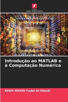 Paperback Introdução ao MATLAB e à Computação Numérica [Portuguese] Book